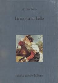 La scuola di ballo - Arturo Loria - Libro Usato - Sellerio Editore Palermo  - Il castello | IBS